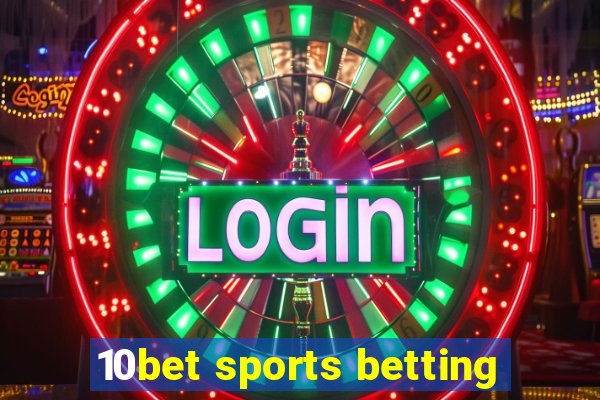 10bet sports betting