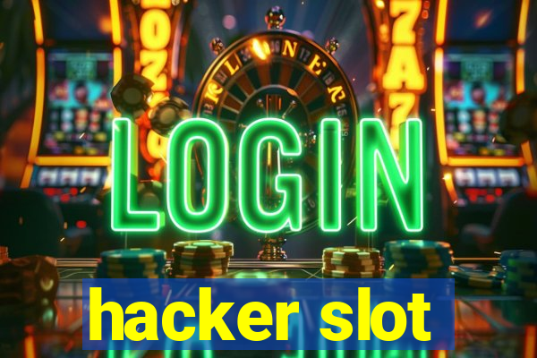 hacker slot