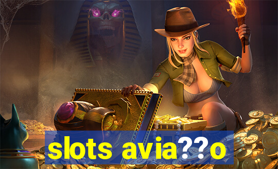 slots avia??o