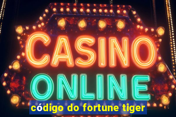 código do fortune tiger