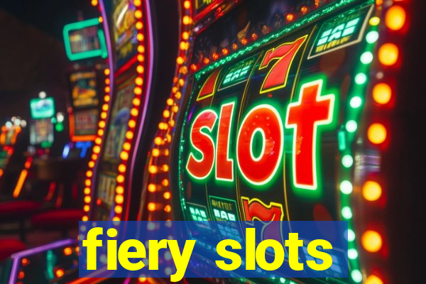 fiery slots