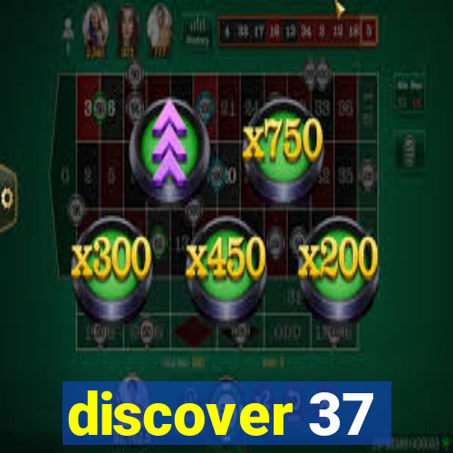 discover 37