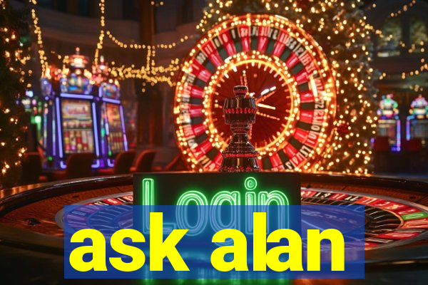 ask alan