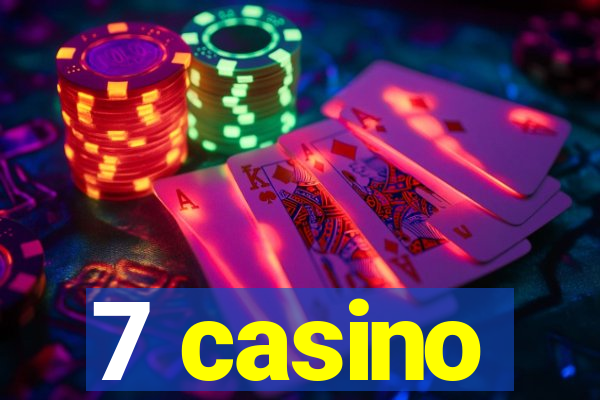 7 casino