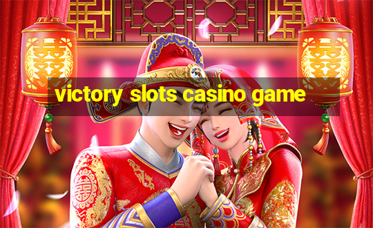 victory slots casino game