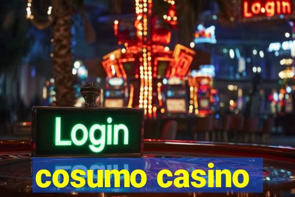 cosumo casino