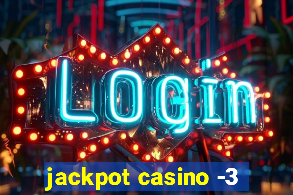 jackpot casino -3