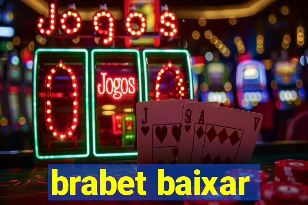 brabet baixar