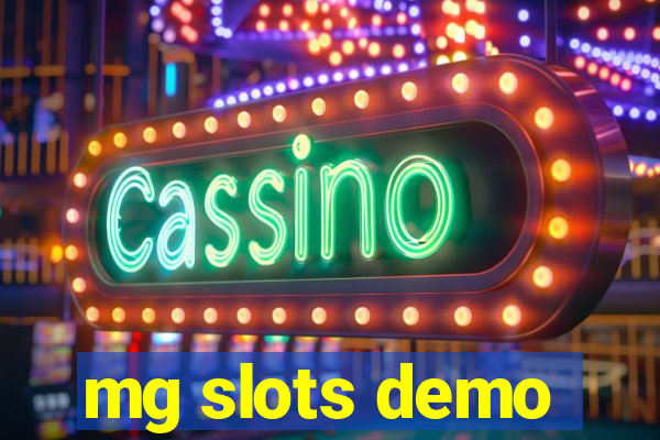 mg slots demo