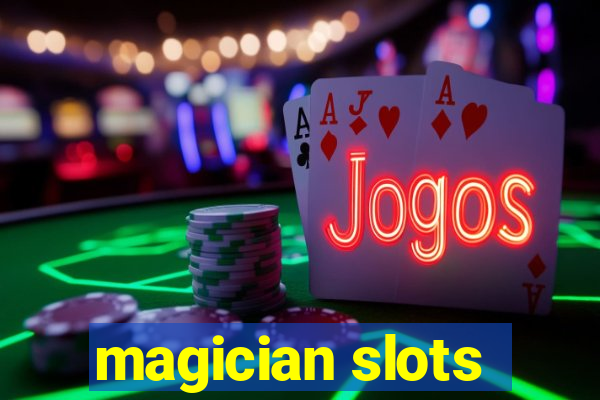 magician slots