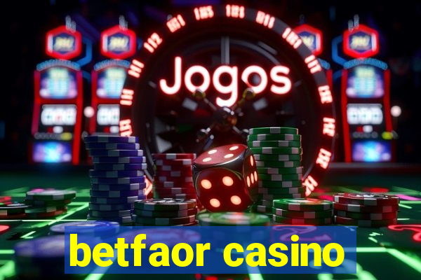 betfaor casino