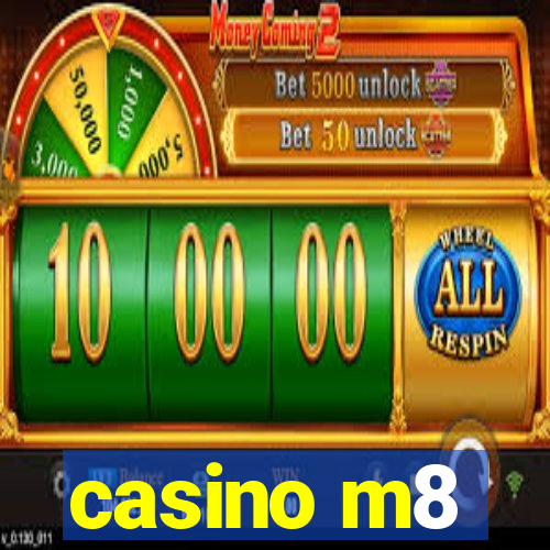 casino m8