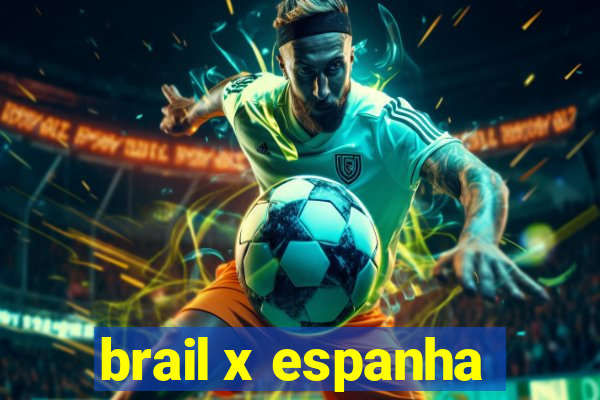 brail x espanha