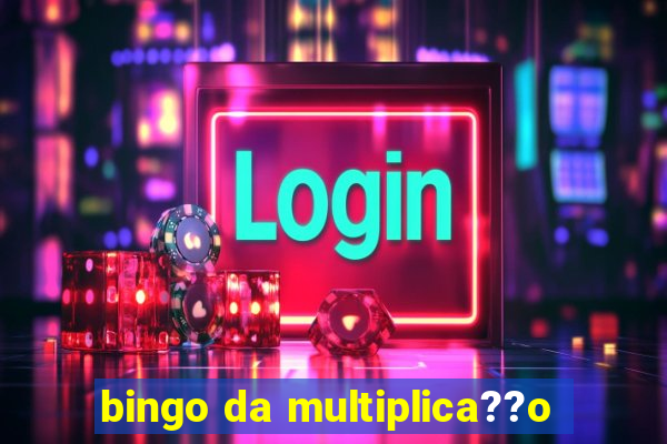 bingo da multiplica??o