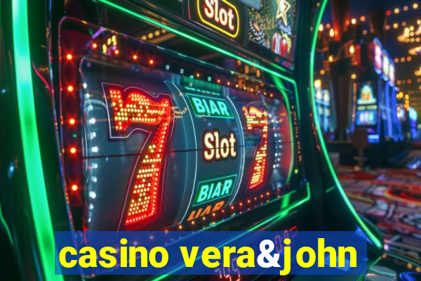 casino vera&john