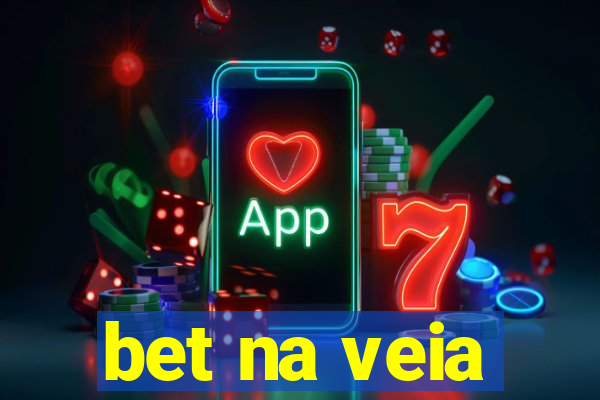 bet na veia