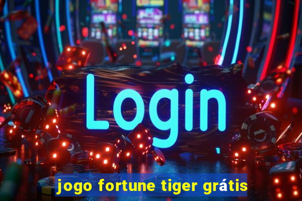 jogo fortune tiger grátis