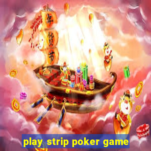 play strip poker game