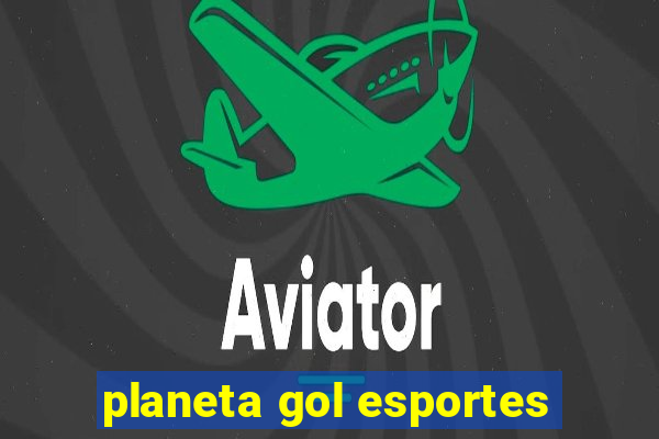 planeta gol esportes