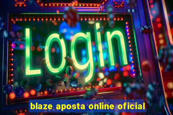 blaze aposta online oficial