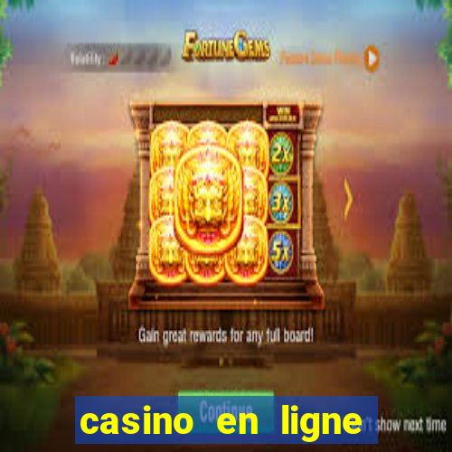 casino en ligne argent reel