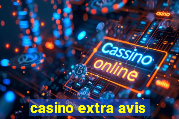 casino extra avis