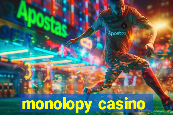 monolopy casino