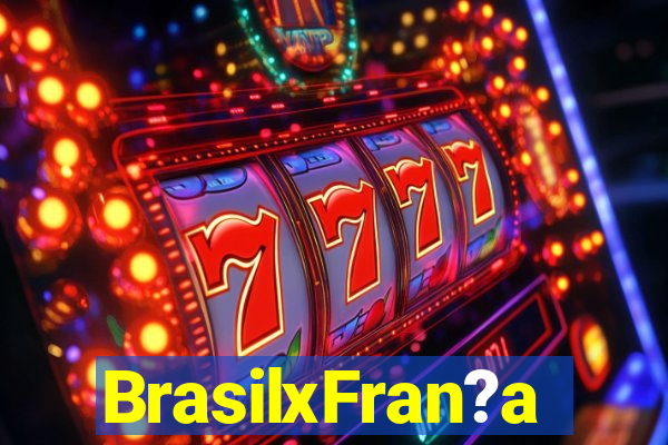 BrasilxFran?a