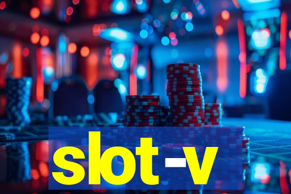 slot-v