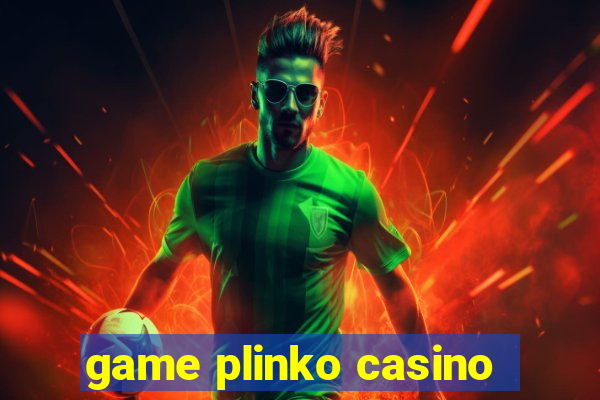 game plinko casino