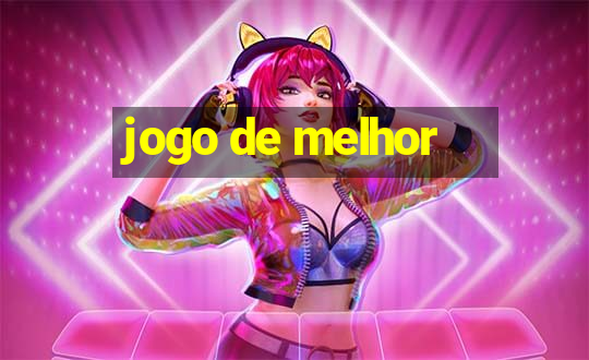 jogo de melhor