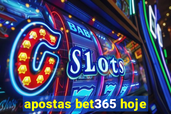 apostas bet365 hoje