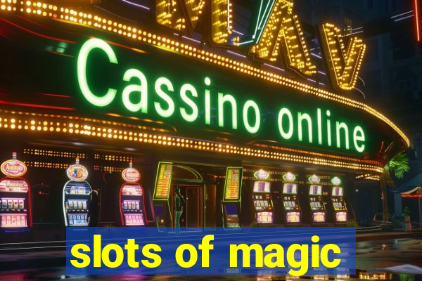 slots of magic