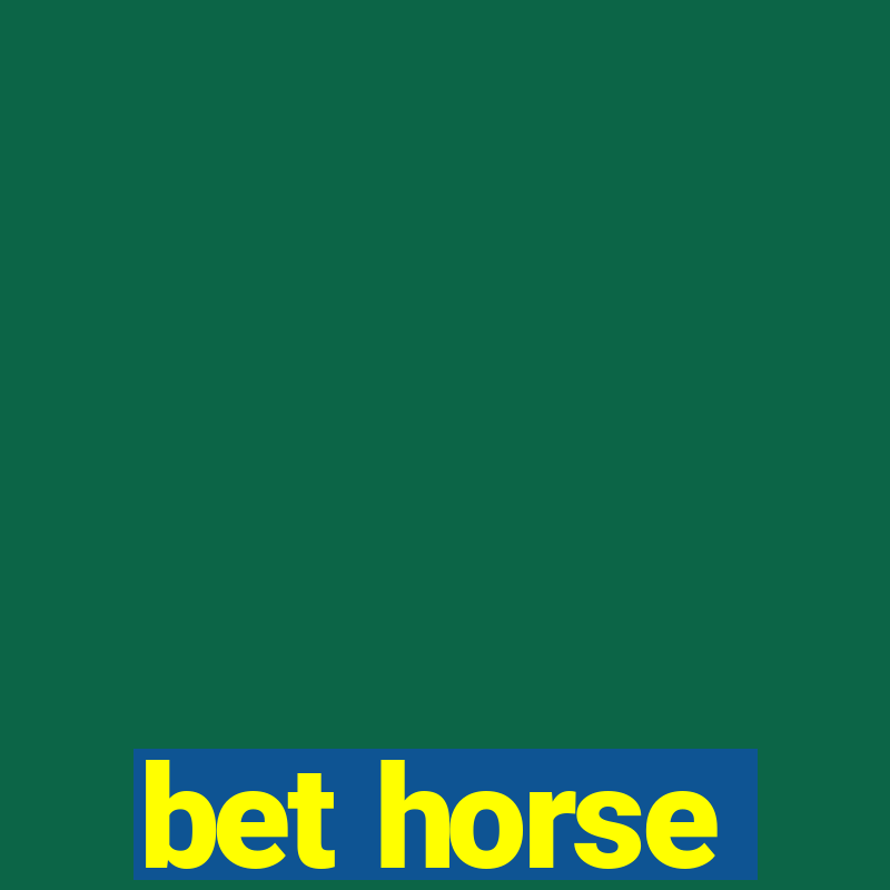 bet horse