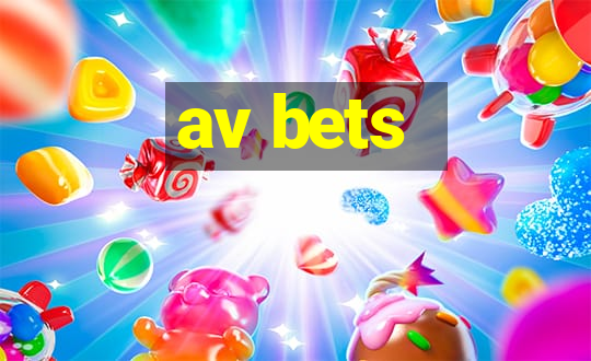 av bets