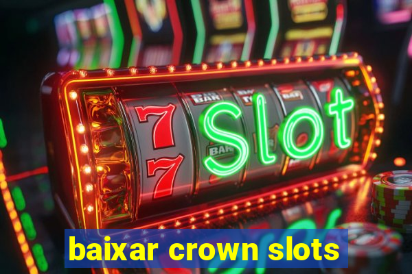 baixar crown slots