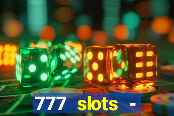 777 slots - reclame aqui