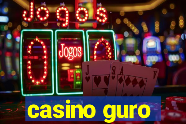 casino guro