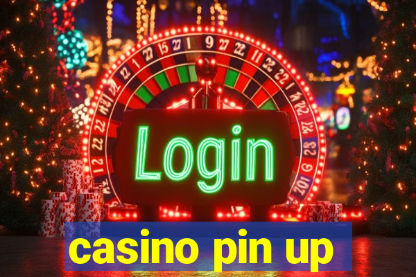 casino pin up