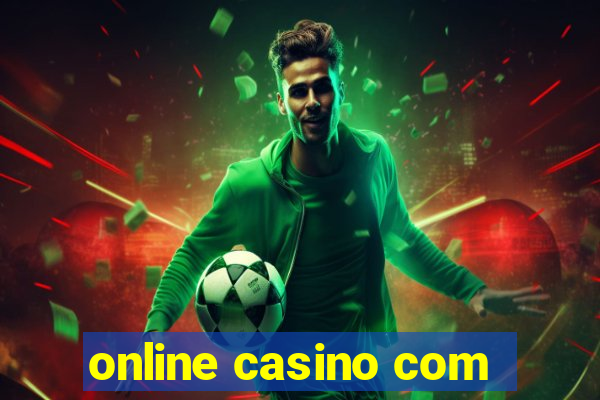 online casino com