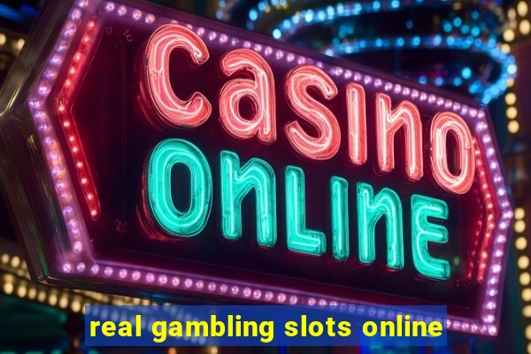 real gambling slots online