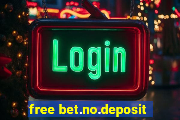 free bet.no.deposit