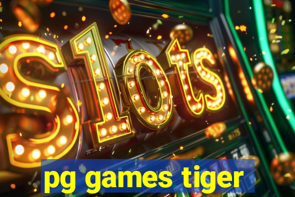 pg games tiger