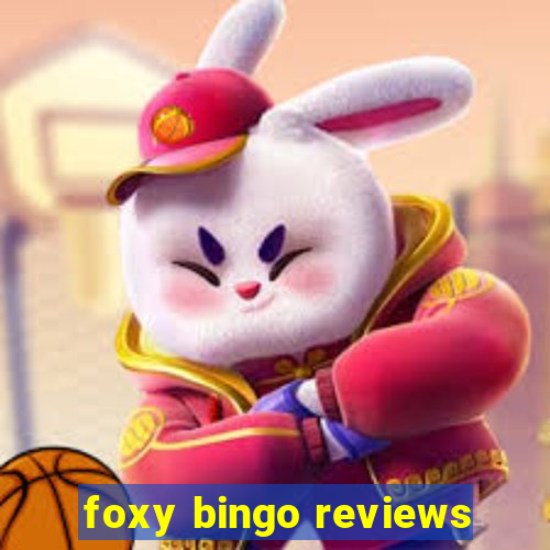 foxy bingo reviews