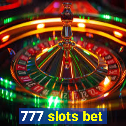 777 slots bet