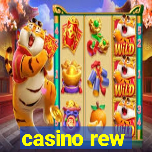 casino rew