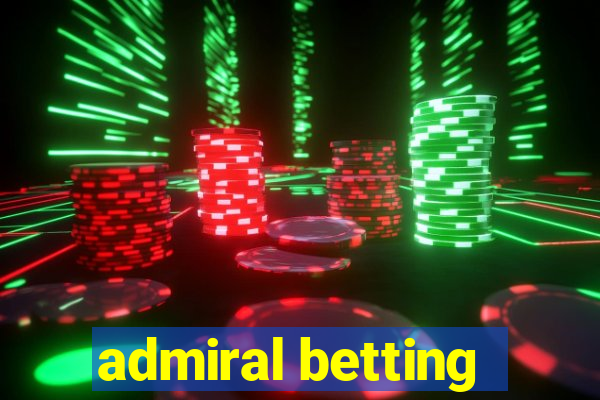 admiral betting