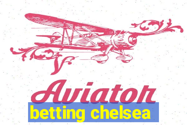 betting chelsea