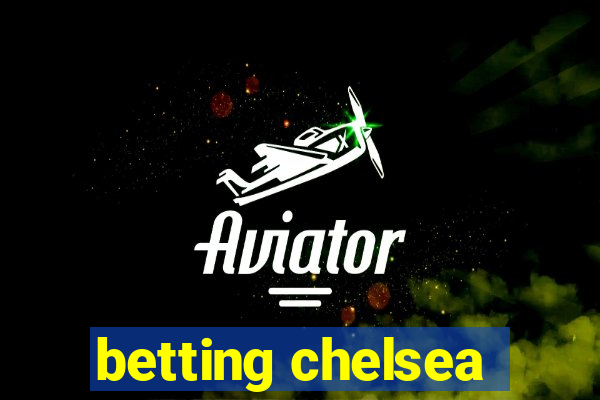 betting chelsea