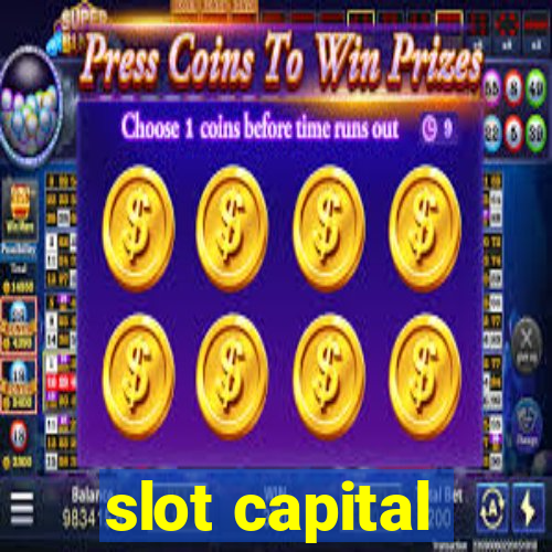 slot capital